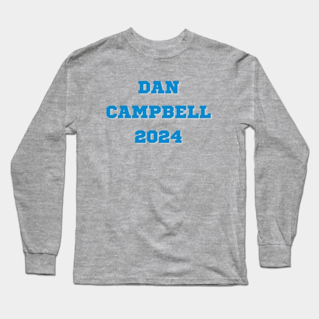 Dan Campbell 2024 Long Sleeve T-Shirt by TorrezvilleTees